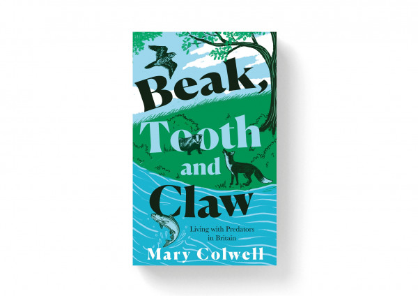 Beak, Tooth & Claw: Living with Predators in Britain (cover)