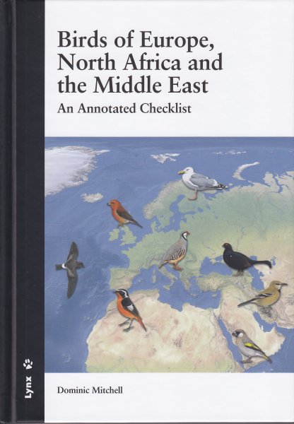 Birds of Europe, North Africa and the Middle East: an Annotated Checklist