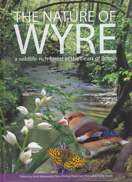 The Nature of Wyre: a Wildlife-Rich Forest in the Heart of Britain