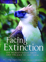Facing Extinction: The World’s rarest birds and the race to save them