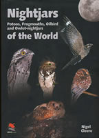 Nightjars, Potoos, Frogmouths, Oilbird and Owlet-nightjars of the World