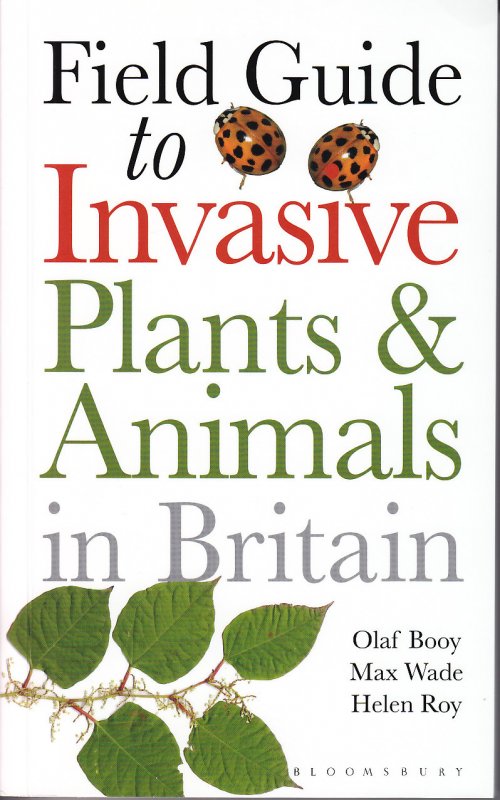 Field Guide to the Invasive Plants and Animals of Britain BTO