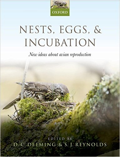 Nests, Eggs, and Incubation: New Ideas about Avian Reproduction