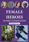 Female Geroes of Bird Conservation (cover)