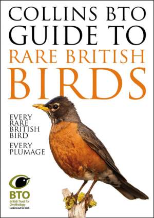 Collins Bto Guide To Rare British Birds Bto British