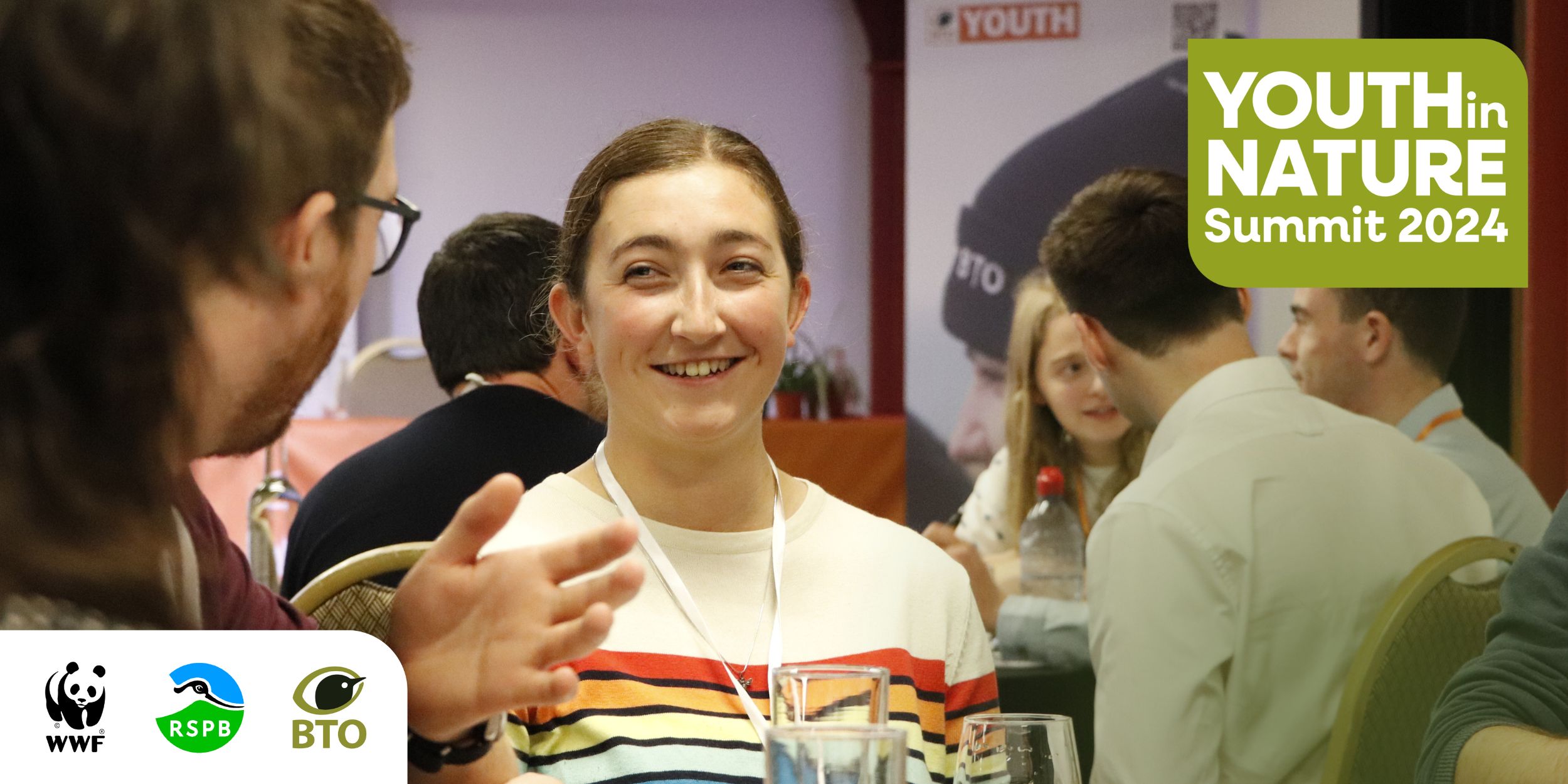 Youth in Nature Summit 2024: bringing together young people and leaders in the conservation sector. A partnership event with the British Trust for Ornithology, Royal Society for the Protection of Birds and World Wide Fund for Nature UK. 